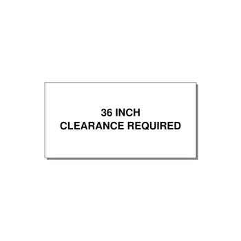 6.0x3.0" Safety Label - 36 INCH CLEARANCE REQUIRE — 6x3" Black on White, Adhesive
