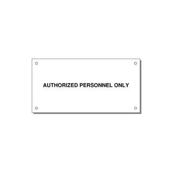 6.0x3.0" Safety Label - AUTHORIZED PERSONNEL ONLY — 6x3" Black on White, Holes