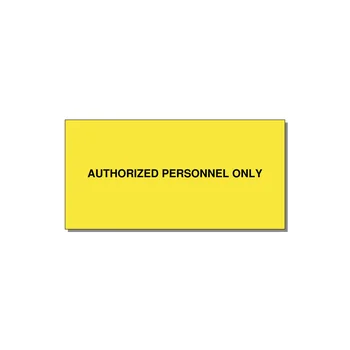6.0x3.0" Safety Label - AUTHORIZED PERSONNEL ONLY — 6x3" Black on Yellow, Adhesive