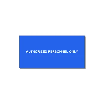 6.0x3.0" Safety Label - AUTHORIZED PERSONNEL ONLY — 6x3" White on Blue, Adhesive