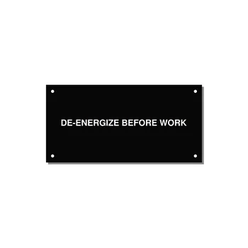 6.0x3.0" Safety Label - DE-ENERGIZE BEFORE WORK — 6x3" White on Black, Holes