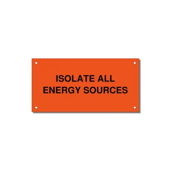 6.0x3.0" Safety Label - ISOLATE ALL ENERGY SOURCE — 6x3" Black on Orange, Holes