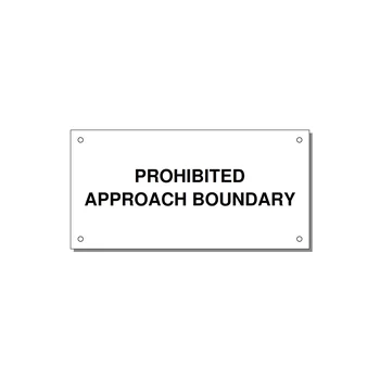 6.0x3.0" Safety Label - PROHIBITED APPROACH BOUND — 6x3" Black on White, Holes
