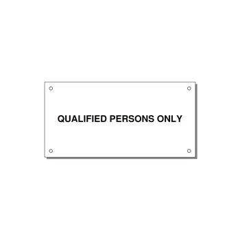 6.0x3.0" Safety Label - QUALIFIED PERSONS ONLY — 6x3" Black on White, Holes