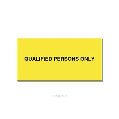6.0x3.0" Safety Label - QUALIFIED PERSONS ONLY, Black/Yellow, Adhesive thumbnail