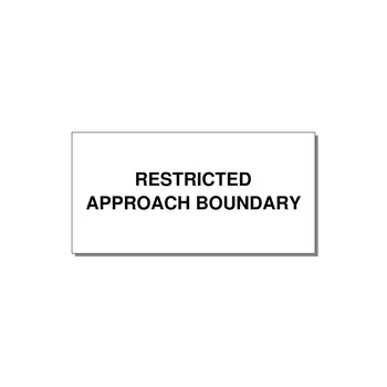 6.0x3.0" Safety Label - RESTRICTED APPROACH BOUND — 6x3" Black on White, Adhesive