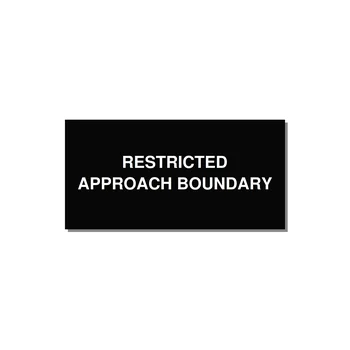 6.0x3.0" Safety Label - RESTRICTED APPROACH BOUND — 6x3" White on Black, Adhesive