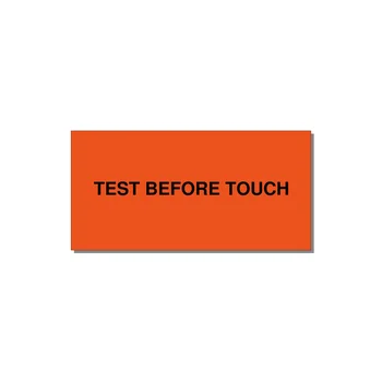6.0x3.0" Safety Label - TEST BEFORE TOUCH — 6x3" Black on Orange, Adhesive