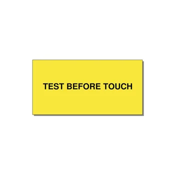 6.0x3.0" Safety Label - TEST BEFORE TOUCH — 6x3" Black on Yellow, Adhesive