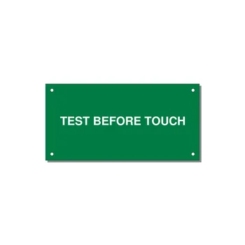 6.0x3.0" Safety Label - TEST BEFORE TOUCH — 6x3" White on Green, Holes
