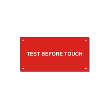 6.0x3.0" Safety Label - TEST BEFORE TOUCH — 6x3" White on Red, Holes