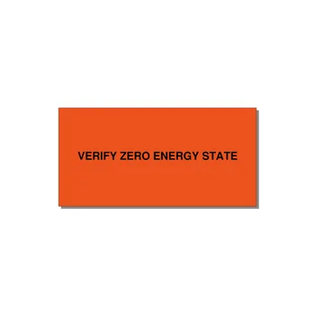 6.0x3.0" Safety Label - VERIFY ZERO ENERGY STATE — 6x3" Black on Orange, Adhesive
