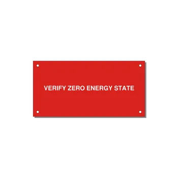 6.0x3.0" Safety Label - VERIFY ZERO ENERGY STATE — 6x3" White on Red, Holes