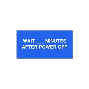 6.0x3.0" Safety Label - WAIT ___ MINUTES AFTER PO — 6x3" White on Blue, Adhesive