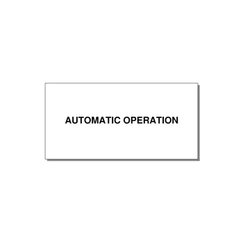 Automatic Operation Label – OEM Equipment — 4x2" Black on White, Adhesive