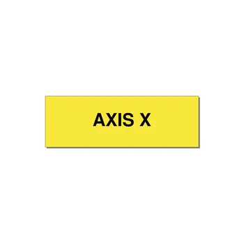 Axis Label – X Axis – OEM Motion System — 3x1" Black on Yellow, Holes