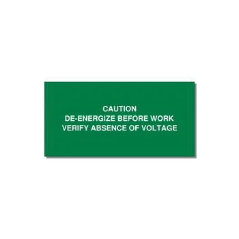 De-Energize Before Work Label — 4x2" White on Green, Adhesive