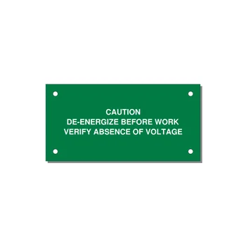 De-Energize Before Work Label — 4x2" White on Green, Holes