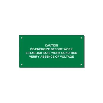 De-Energize Before Work Label — 6x3" White on Green, Holes