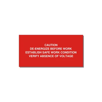 De-Energize Before Work Label — 6x3" White on Red, Adhesive