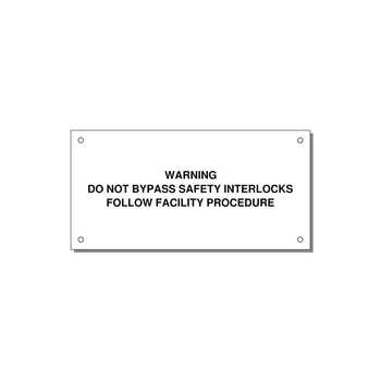 Do Not Bypass Safety Interlocks Label — 6x3" Black on White, Holes