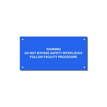 Do Not Bypass Safety Interlocks Label — 6x3" White on Blue, Holes