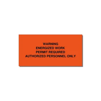 Energized Work Permit Requi — 4x2" Black on Orange, Adhesive