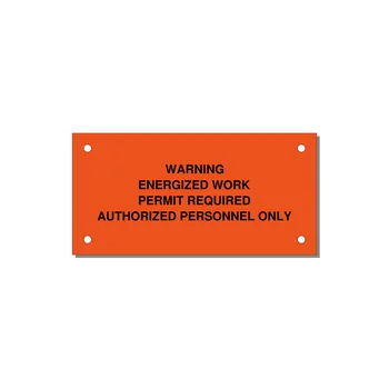 Energized Work Permit Requi — 4x2" Black on Orange, Holes