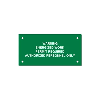 Energized Work Permit Requi — 4x2" White on Green, Holes