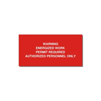 Energized Work Permit Requi — 4x2" White on Red, Adhesive
