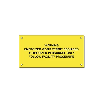 Energized Work Permit Requi — 6x3" Black on Yellow, Holes