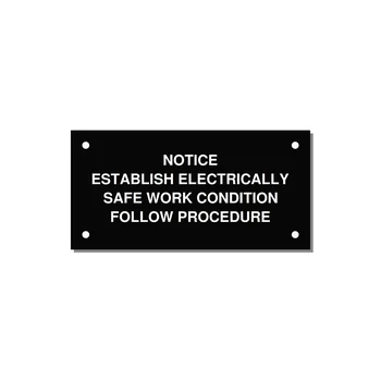 Establish Electrically Safe Work Condition Label — 4x2" White on Black, Holes