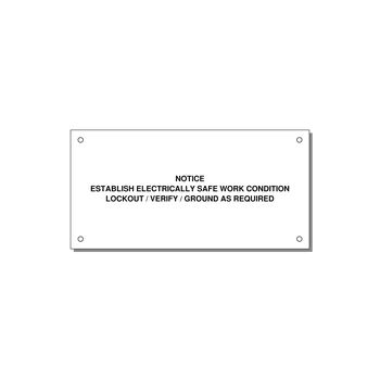 Establish Electrically Safe Work Condition Label — 6x3" Black on White, Holes