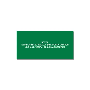 Establish Electrically Safe Work Condition Label — 6x3" White on Green, Adhesive