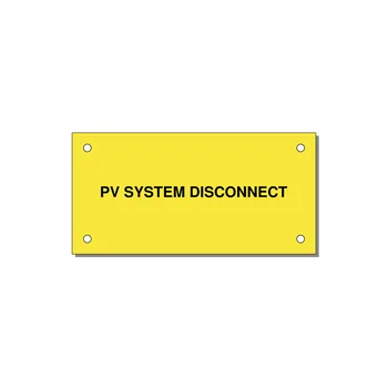 PV System DC Disconnect Label — 4x2" Black on Yellow, Holes