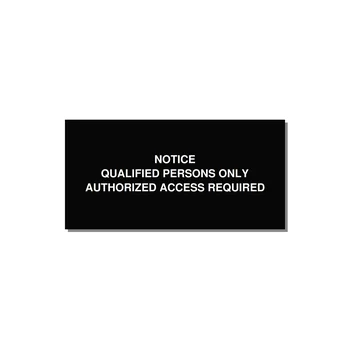 Qualified Persons Only Label — 6x3" White on Black, Adhesive