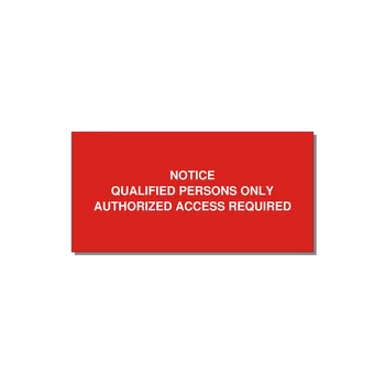Qualified Persons Only Label — 6x3" White on Red, Adhesive