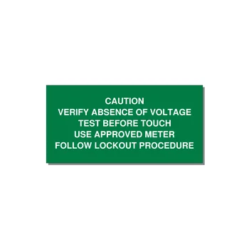 Verify Absence of Voltage Label — 6x3" White on Green, Adhesive