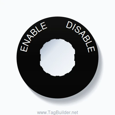 22mm Ring Tag – ENABLE       DISABLE, Single-Line 60mm Round, Schneider Electric Compatible, White on Black