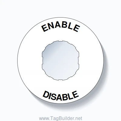 22mm Ring Tag – ENABLE DISABLE, Single-Line 60mm Round, Schneider Electric Compatible, Black on White