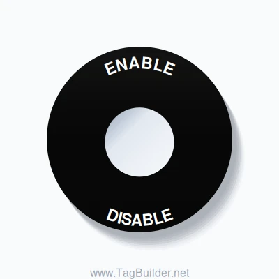 22mm Ring Tag – ENABLE DISABLE, Single-Line 60mm Round, White on Black
