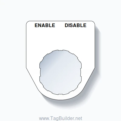 22mm Ring Tag – ENABLE DISABLE, Two-Line Traditional, Schneider Electric Compatible, Black on White