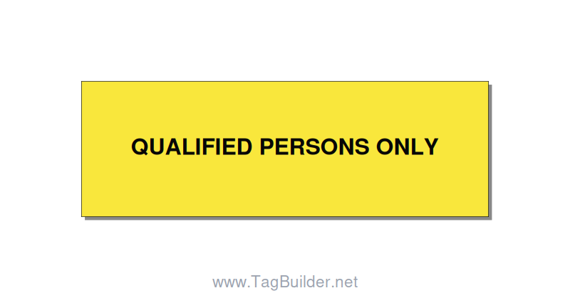 3.0x1.0" Safety Label - QUALIFIED PERSONS ONLY, Black/Yellow, Adhesive