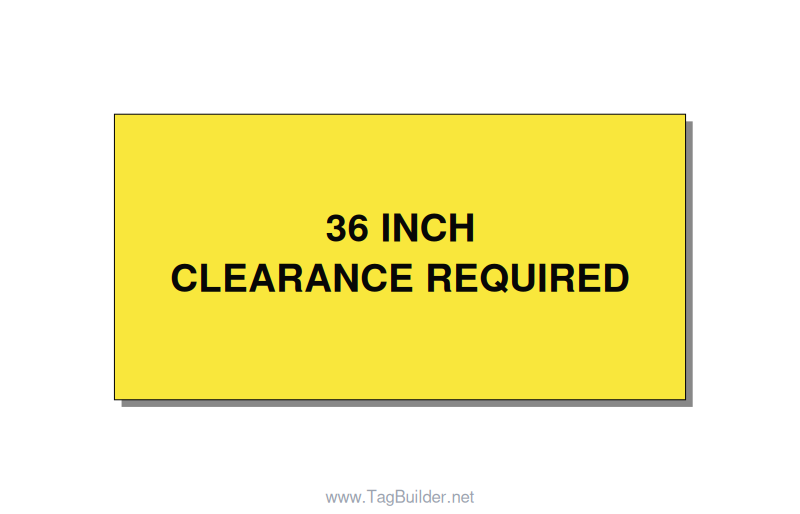 4.0x2.0" Safety Label - 36 INCH CLEARANCE REQUIRE, Black/Yellow, Adhesive
