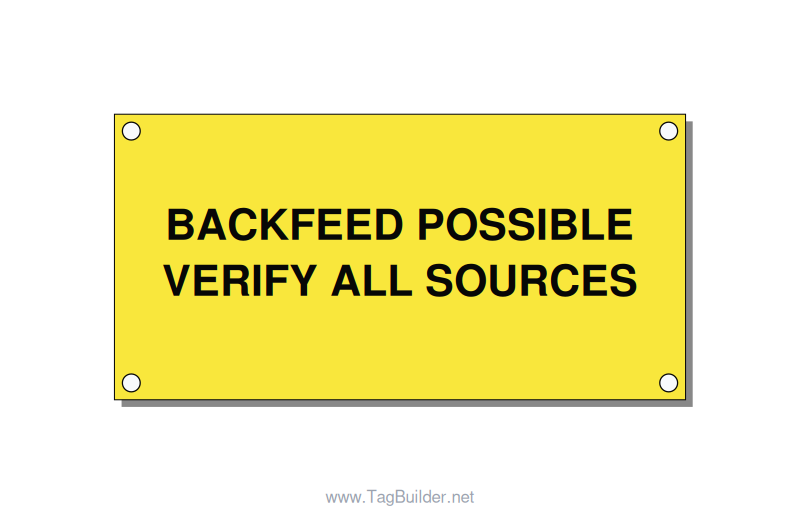 4.0x2.0" Safety Label - BACKFEED POSSIBLE VERIFY , Black/Yellow, Holes