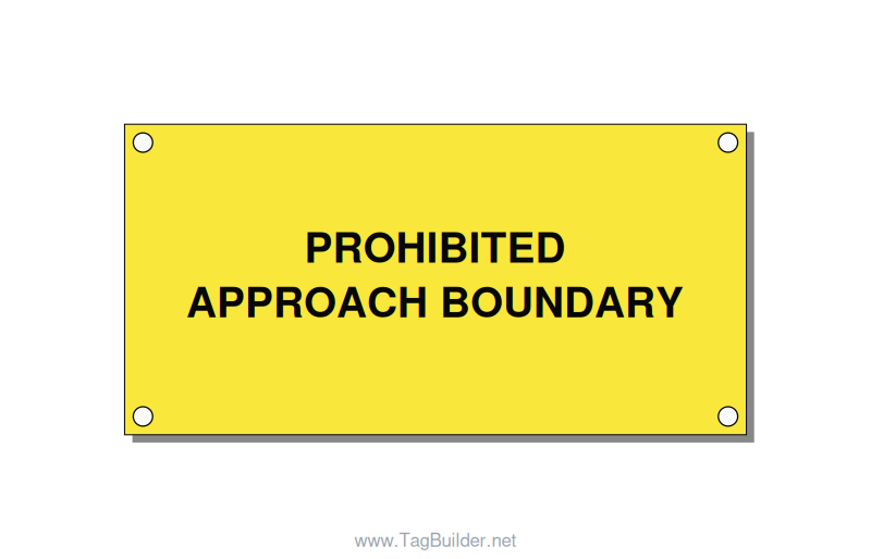 4.0x2.0" Safety Label - PROHIBITED APPROACH BOUND, Black/Yellow, Holes