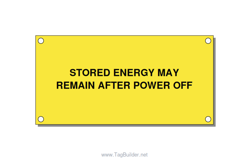 4.0x2.0" Safety Label - STORED ENERGY MAY REMAIN , Black/Yellow, Holes