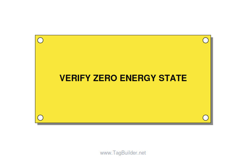 4.0x2.0" Safety Label - VERIFY ZERO ENERGY STATE, Black/Yellow, Holes