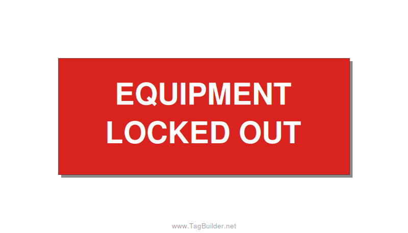 5.0x2.0" Safety Label - EQUIPMENT LOCKED OUT, White/Red, Adhesive