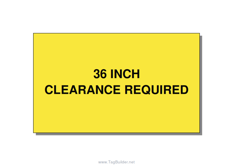 5.0x3.0" Safety Label - 36 INCH CLEARANCE REQUIRE, Black/Yellow, Adhesive